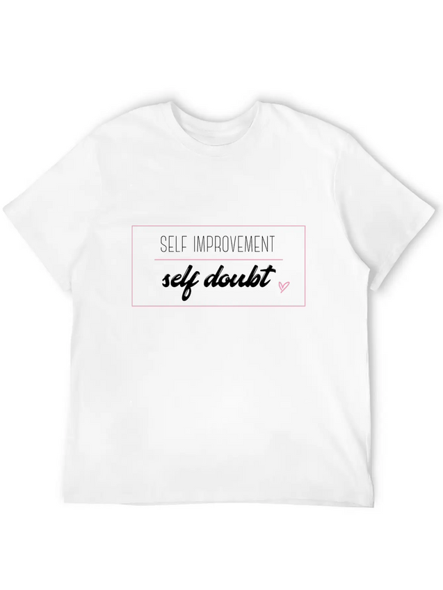 Self Improvement Over Self Doubt Lightweight Cotton T-Shirt – Daily Comfort Graphic Shirt