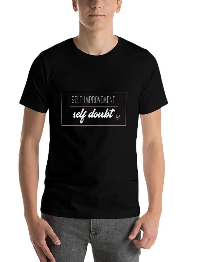 Self Improvement Over Self Doubt Lightweight Cotton T-Shirt – Daily Comfort Graphic Shirt