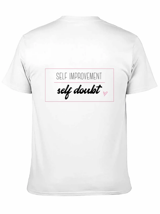 Self Improvement Over Self Doubt Lightweight Cotton T-Shirt – Daily Comfort Graphic Shirt
