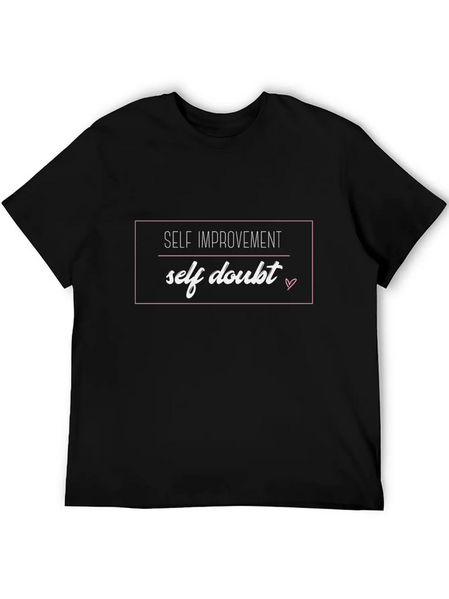 Self Improvement Over Self Doubt Lightweight Cotton T-Shirt – Daily Comfort Graphic Shirt
