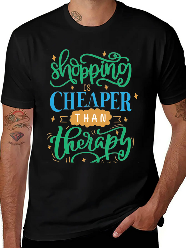Shopping Is Cheaper Than Therapy Lightweight Cotton T-Shirt – Daily Comfort Graphic Shirt