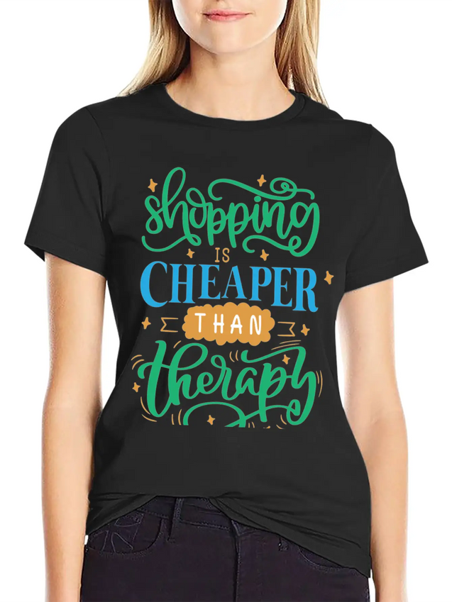 Shopping Is Cheaper Than Therapy Lightweight Cotton T-Shirt – Daily Comfort Graphic Shirt