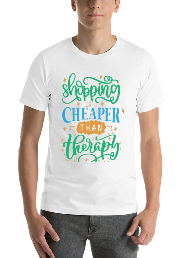 Shopping Is Cheaper Than Therapy Lightweight Cotton T-Shirt – Daily Comfort Graphic Shirt