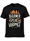 Silence Speaks Volumes Lightweight Cotton T-Shirt – Daily Comfort Graphic Shirt
