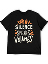 Silence Speaks Volumes Lightweight Cotton T-Shirt – Daily Comfort Graphic Shirt