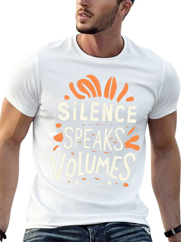 Silence Speaks Volumes Lightweight Cotton T-Shirt – Daily Comfort Graphic Shirt