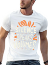 Silence Speaks Volumes Lightweight Cotton T-Shirt – Daily Comfort Graphic Shirt