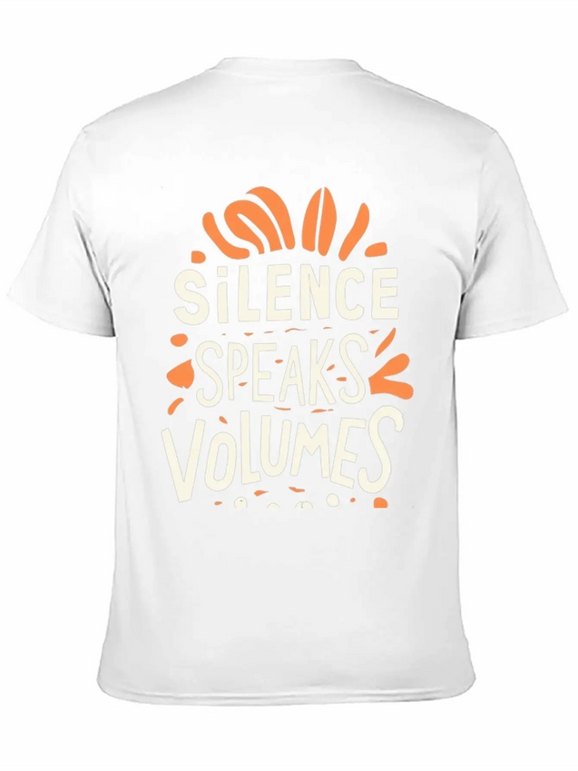 Silence Speaks Volumes Lightweight Cotton T-Shirt – Daily Comfort Graphic Shirt