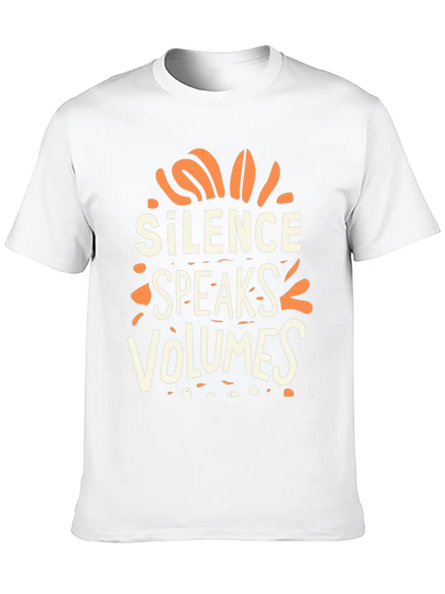 Silence Speaks Volumes Lightweight Cotton T-Shirt – Daily Comfort Graphic Shirt