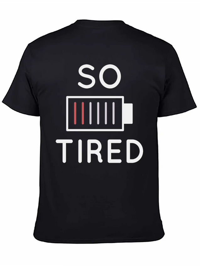 So Tired Lightweight Cotton T-Shirt – Daily Comfort Graphic Shirt