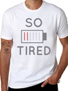 So Tired Lightweight Cotton T-Shirt – Daily Comfort Graphic Shirt
