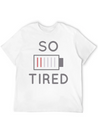 So Tired Lightweight Cotton T-Shirt – Daily Comfort Graphic Shirt