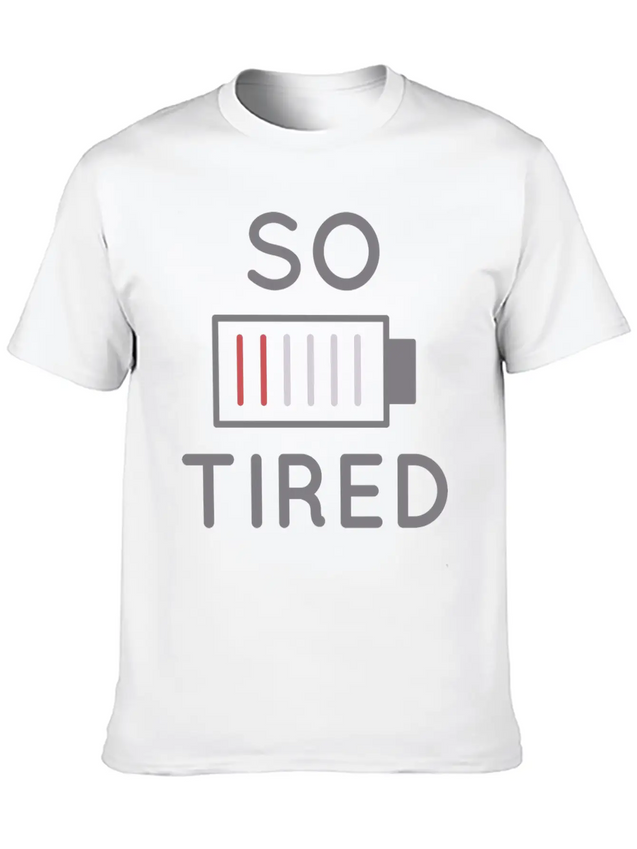 So Tired Lightweight Cotton T-Shirt – Daily Comfort Graphic Shirt