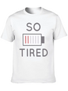 So Tired Lightweight Cotton T-Shirt – Daily Comfort Graphic Shirt