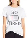 So Tired Lightweight Cotton T-Shirt – Daily Comfort Graphic Shirt