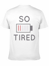 So Tired Lightweight Cotton T-Shirt – Daily Comfort Graphic Shirt