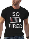 So Tired Lightweight Cotton T-Shirt – Daily Comfort Graphic Shirt