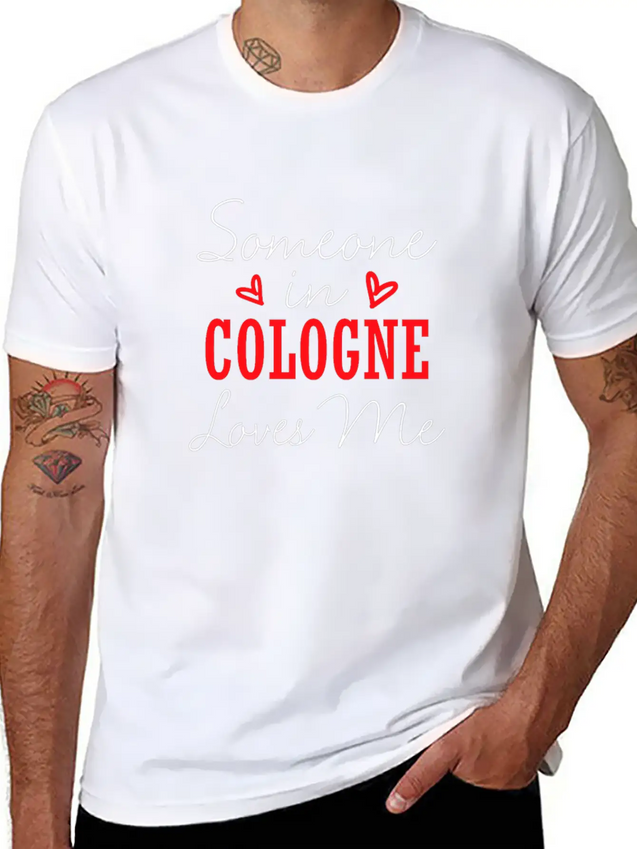 Someone In Cologne Loves Me Relationship Couple Ge Lightweight Cotton T-Shirt – Daily Comfort Graphic Shirt