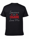 Someone In Cologne Loves Me Relationship Couple Ge Lightweight Cotton T-Shirt – Daily Comfort Graphic Shirt