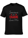 Someone In Cologne Loves Me Relationship Couple Ge Lightweight Cotton T-Shirt – Daily Comfort Graphic Shirt