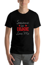 Someone In Cologne Loves Me Relationship Couple Ge Lightweight Cotton T-Shirt – Daily Comfort Graphic Shirt