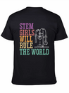 STEM Girls Will Rule The World Engineering Science Lightweight Cotton T-Shirt – Daily Comfort Graphic Shirt