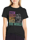 STEM Girls Will Rule The World Engineering Science Lightweight Cotton T-Shirt – Daily Comfort Graphic Shirt