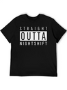 Straight Outta Night Shift Lightweight Cotton T-Shirt – Daily Comfort Graphic Shirt