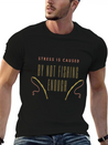 Stress Is Caused By Not Fishing Enough Lightweight Cotton T-Shirt – Daily Comfort Graphic Shirt