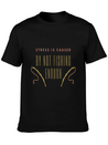 Stress Is Caused By Not Fishing Enough Lightweight Cotton T-Shirt – Daily Comfort Graphic Shirt