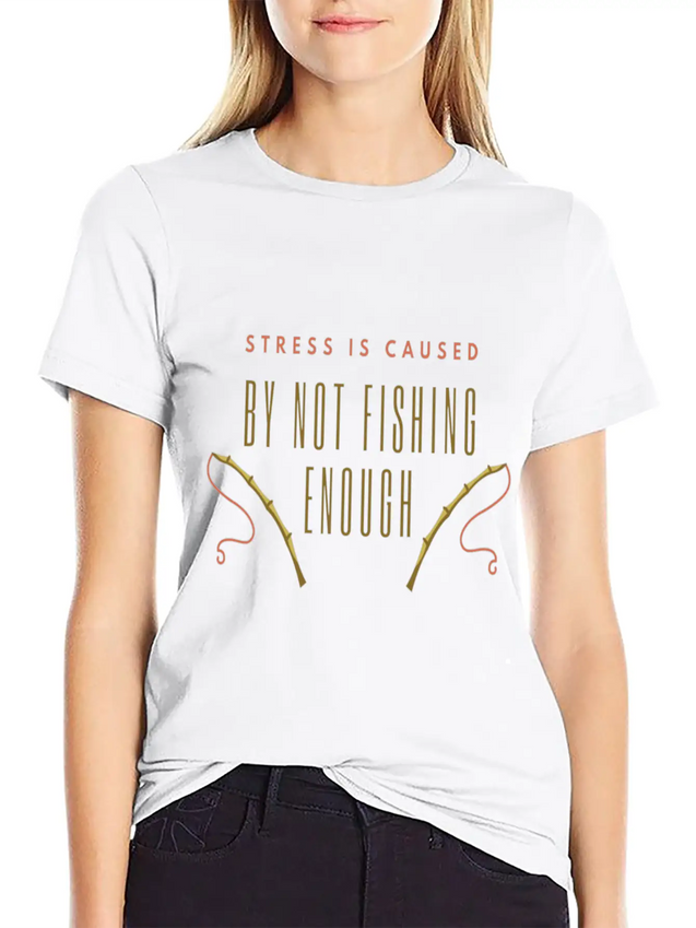 Stress Is Caused By Not Fishing Enough Lightweight Cotton T-Shirt – Daily Comfort Graphic Shirt