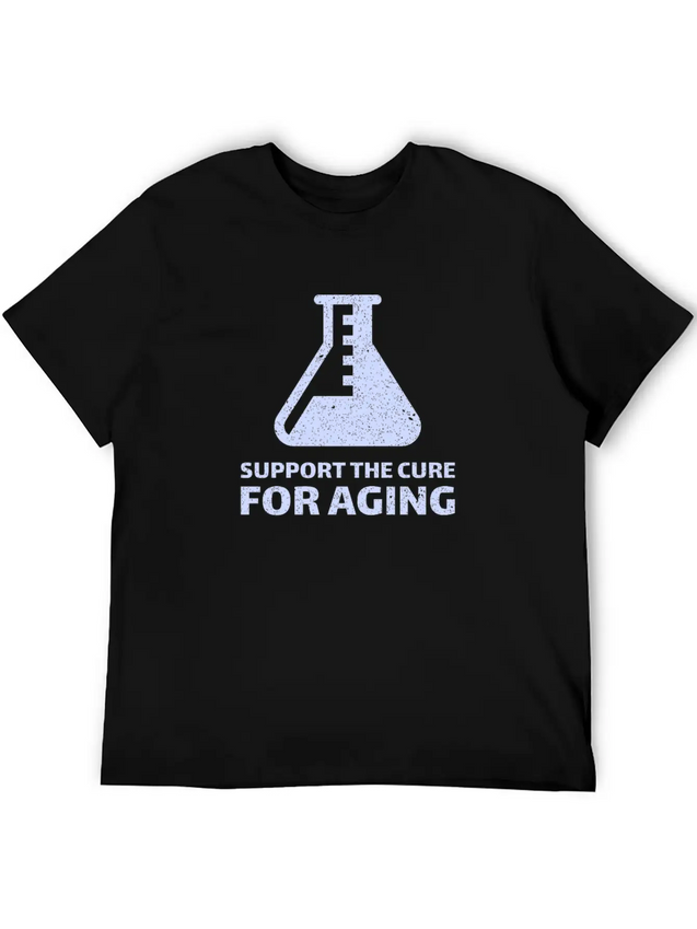 Support The Cure For Aging Lightweight Cotton T-Shirt – Daily Comfort Graphic Shirt