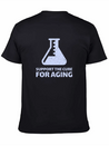Support The Cure For Aging Lightweight Cotton T-Shirt – Daily Comfort Graphic Shirt