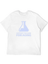Support The Cure For Aging Lightweight Cotton T-Shirt – Daily Comfort Graphic Shirt