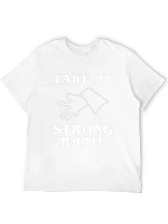 Take My Strong Hand Lightweight Cotton T-Shirt – Daily Comfort Graphic Shirt