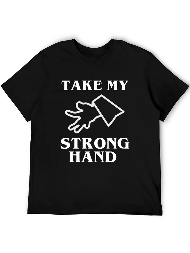 Take My Strong Hand Lightweight Cotton T-Shirt – Daily Comfort Graphic Shirt