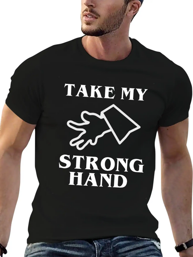 Take My Strong Hand Lightweight Cotton T-Shirt – Daily Comfort Graphic Shirt