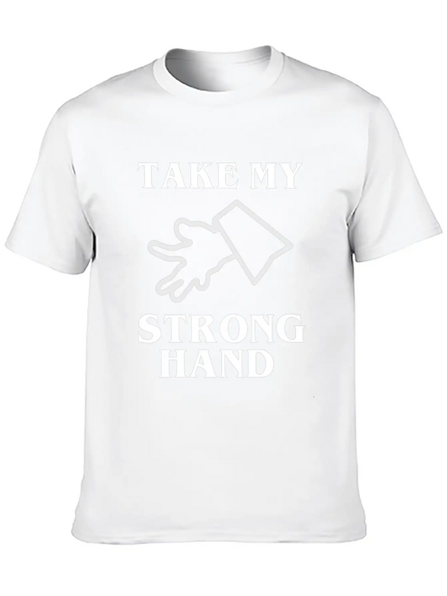 Take My Strong Hand Lightweight Cotton T-Shirt – Daily Comfort Graphic Shirt