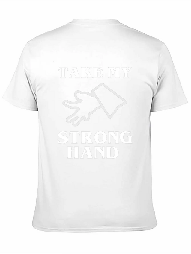 Take My Strong Hand Lightweight Cotton T-Shirt – Daily Comfort Graphic Shirt