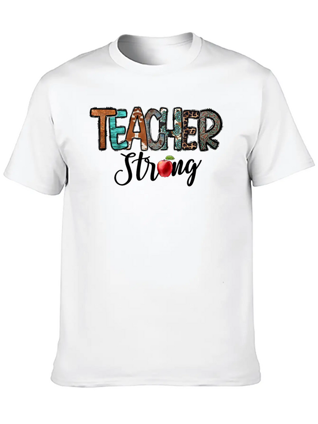 Teacher Strong Lightweight Cotton T-Shirt – Daily Comfort Graphic Shirt