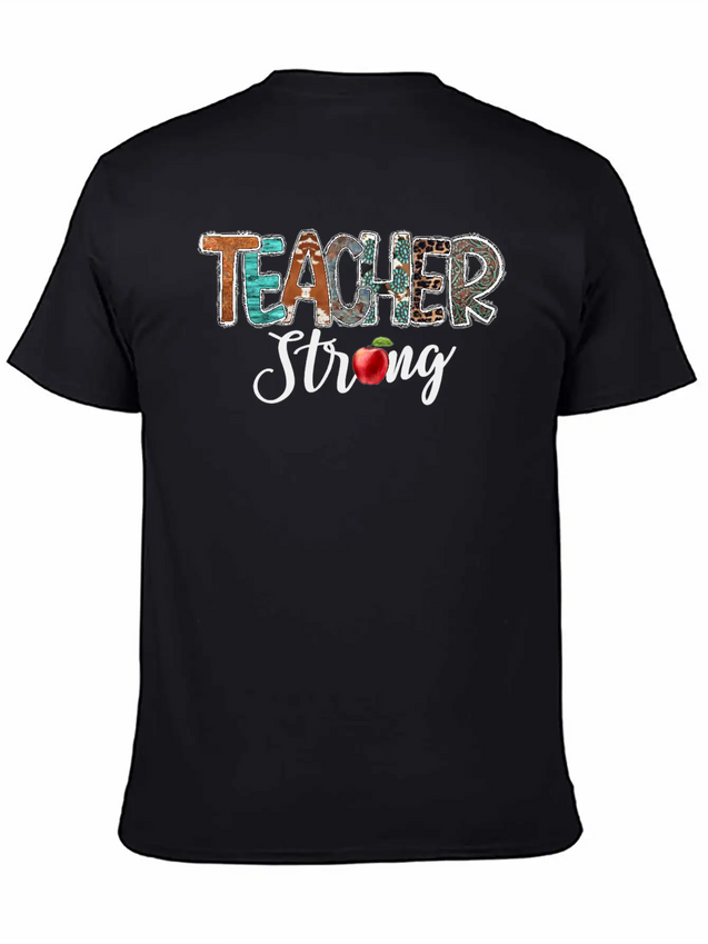 Teacher Strong Lightweight Cotton T-Shirt – Daily Comfort Graphic Shirt