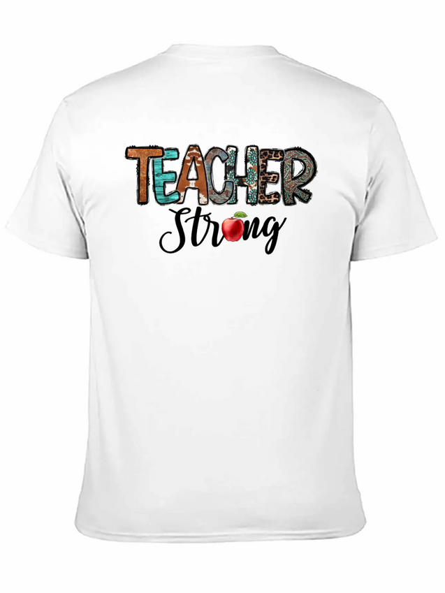 Teacher Strong Lightweight Cotton T-Shirt – Daily Comfort Graphic Shirt