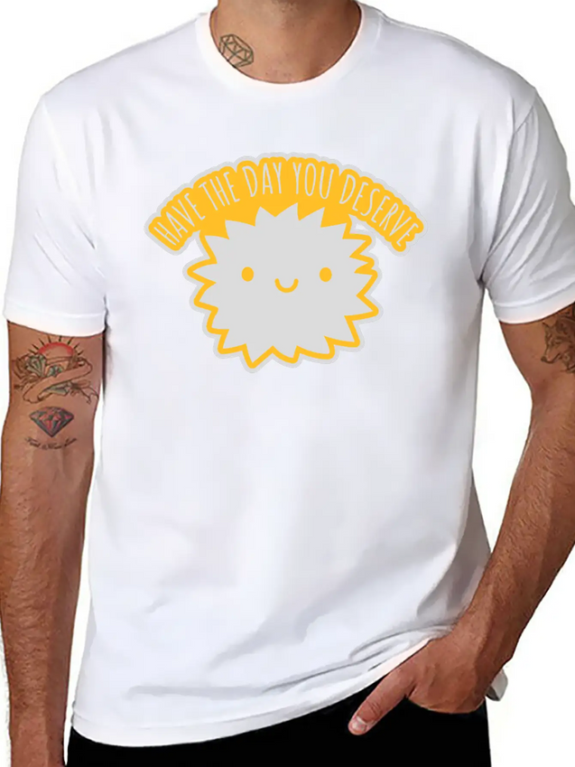 The Day You Deserve Lightweight Cotton T-Shirt – Daily Comfort Graphic Shirt