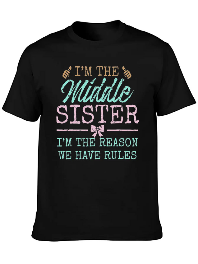 The Reason We Have Rules Middle Adult 3 Sisters Lightweight Cotton T-Shirt – Daily Comfort Graphic Shirt