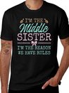 The Reason We Have Rules Middle Adult 3 Sisters Lightweight Cotton T-Shirt – Daily Comfort Graphic Shirt