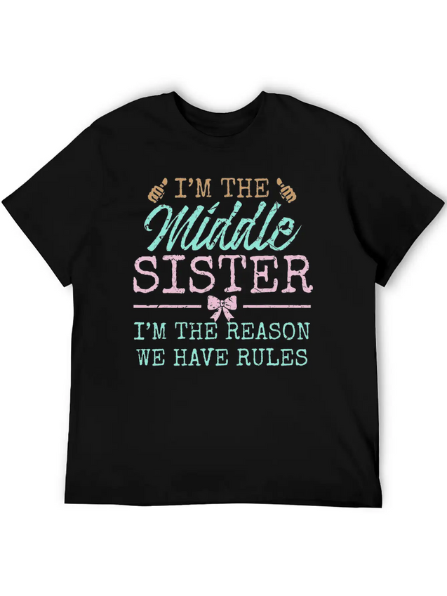 The Reason We Have Rules Middle Adult 3 Sisters Lightweight Cotton T-Shirt – Daily Comfort Graphic Shirt