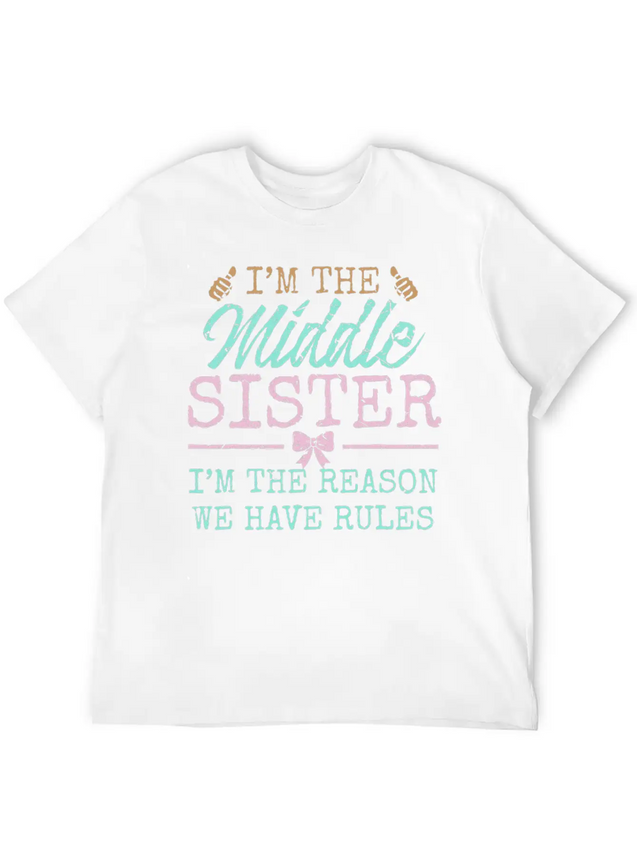 The Reason We Have Rules Middle Adult 3 Sisters Lightweight Cotton T-Shirt – Daily Comfort Graphic Shirt