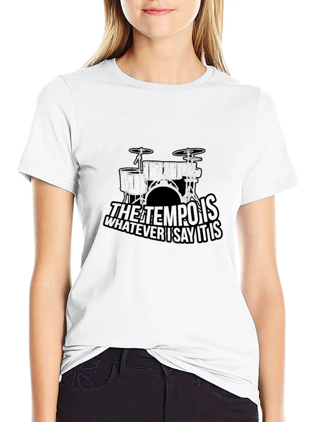 The Tempo Is Whatever I Say It Is Lightweight Cotton T-Shirt – Daily Comfort Graphic Shirt