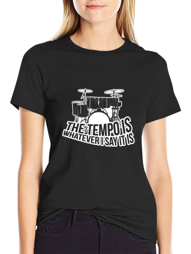 The Tempo Is Whatever I Say It Is Lightweight Cotton T-Shirt – Daily Comfort Graphic Shirt
