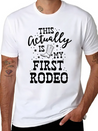 This Actually Is My First Rodeo Bull Horse Show Lightweight Cotton T-Shirt – Daily Comfort Graphic Shirt